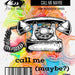 VISIBLE IMAGE PHOTOPOLYMER STAMP CALL MAYBE - VIS-CAL-01