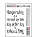 DARKROOM DOOR QUOTE STAMP MASQUERADE - DDQS008