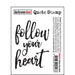DARKROOM DOOR QUOTE STAMP FOLLOW YOUR HEART - DDQS019