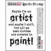 DARKROOM DOOR QUOTE STAMP ARTIST - DDQS025